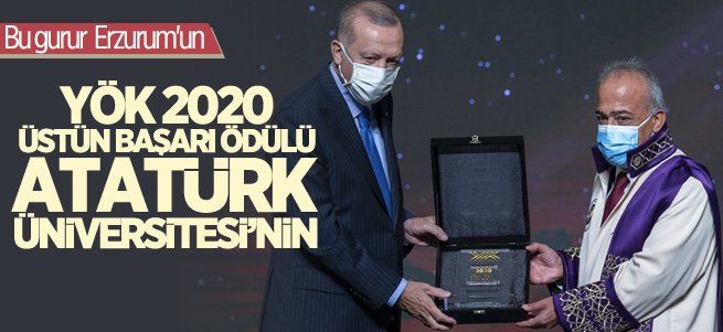 YÖK 2020 Üstün Başarı Ödülü Atatürk Üniversitesi’nin