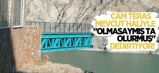 Cam teras "olmasaymış ta olurmuş" dedirtiyor!