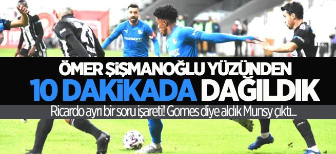 Ömer Şişmanoğlu yüzünden 10 dakikada dağıldık