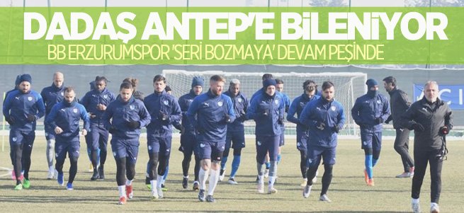 BB Erzurumspor Gaziantep'e bileniyor