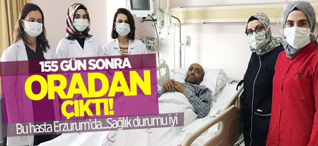 155 gün sonra yoğun bakımdan çıktı