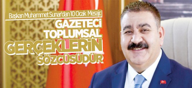 Başkan Sunar’dan 10 Ocak Mesajı