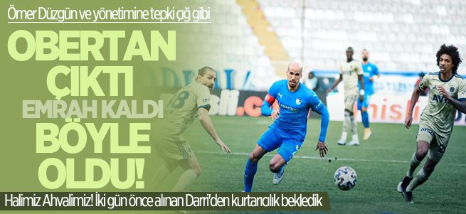 Obertan çıktı BB Erzurumspor dağıldı