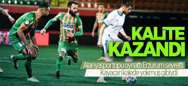 Alanyaspor topu oynattı Erzurum seyretti