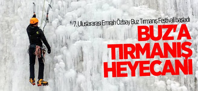 Uzundere'de buz tırmanış festivali başladı