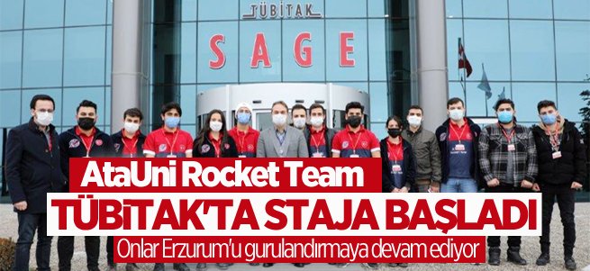 AtaUni Rocket Team TÜBITAK'ta staja başladı