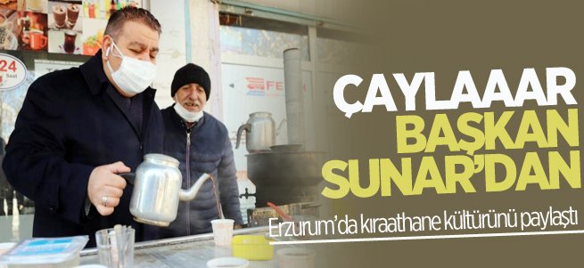 Çaylar Başkan Sunar’dan