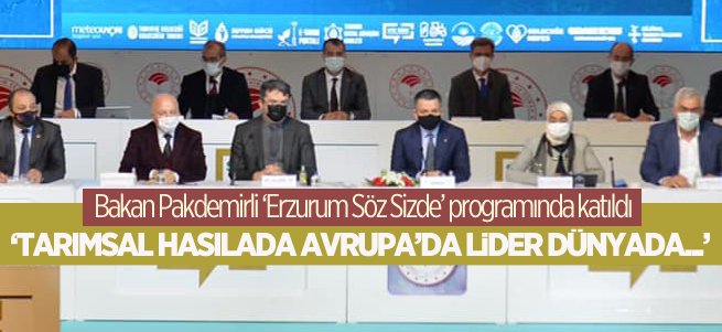 Pakdemirli “Erzurum Söz Sizde” programına katıldı 