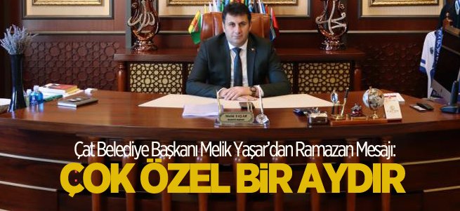 Başkan Melik Yaşar’dan Ramazan ayı mesajı