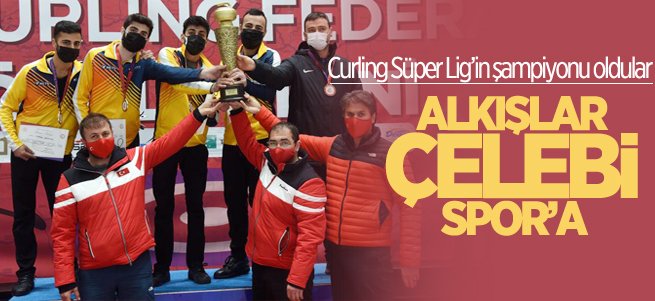 Curling Süper Lig Erkekler Şampiyonu Çelebispor