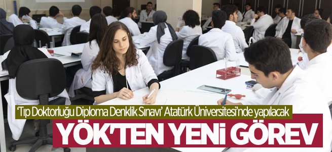 YÖK'ten Atatürk Ünıversıtesı'ne yenı görev 