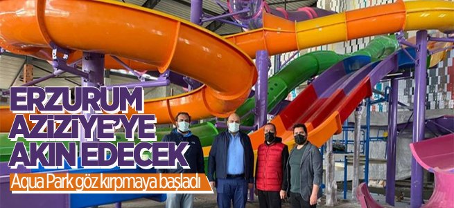 Aziziye Aqua Park göz kırpmaya başladı