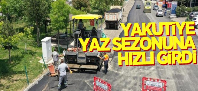 Yakutiye yaz sezonuna hızlı girdi