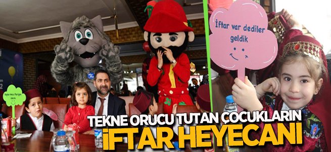 Tekne orucu tutan çocukların iftar heyecanı