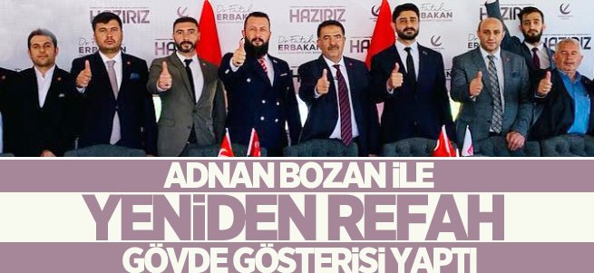 Yeniden Refah Partisi gövde gösterisi yaptı