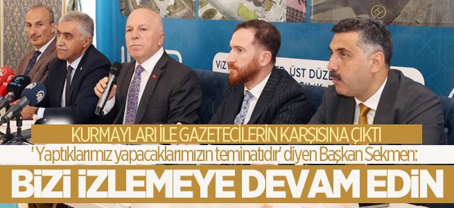 Müjdeler sıralayan Sekmen: Bizi izlemeye devam edin