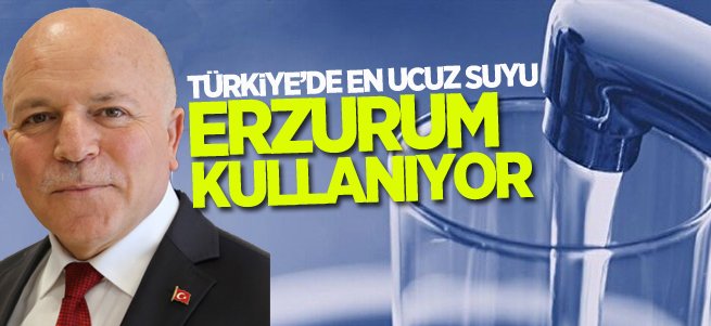 Dadaş Türkiye’nin en ucuz suyunu kullaniyor