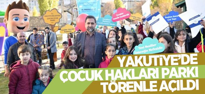 Yakutiye’de ’’Çocuk Hakları Parkı’’ açıldı