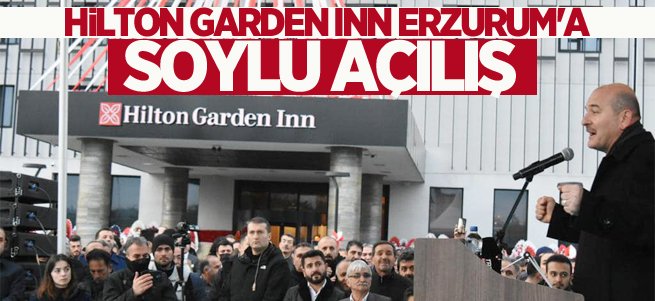 Hilton Garden Inn Erzurum'dan görkemli açılış