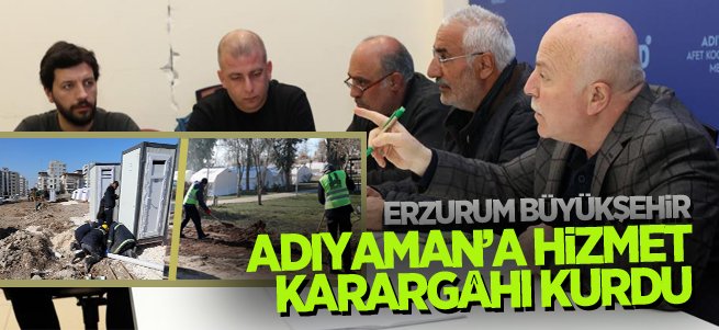 Büyükşehir Adıyaman’a hizmet karargâhı kurdu