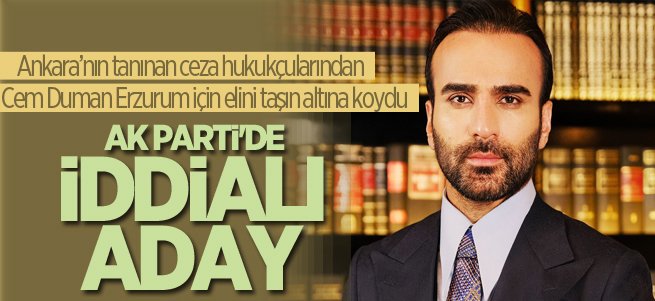 AK Parti'de Erzurum’a sürpriz aday! İddialı isim