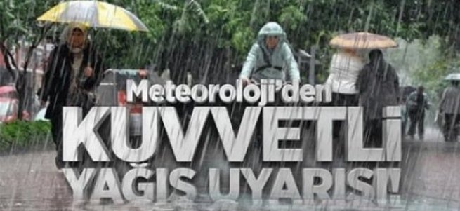 Meteorolojiden kuvvetli yağış uyarısı