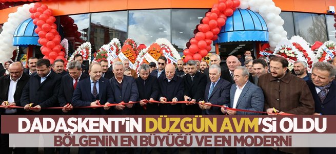 Dadaşkent'in DÜZGÜN AVM'si oldu