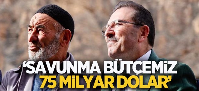 Altınok; Savunma bütçemiz 75 milyar dolar