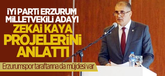 Milletvekili Adayı Zekai Kaya projelerini anlattı