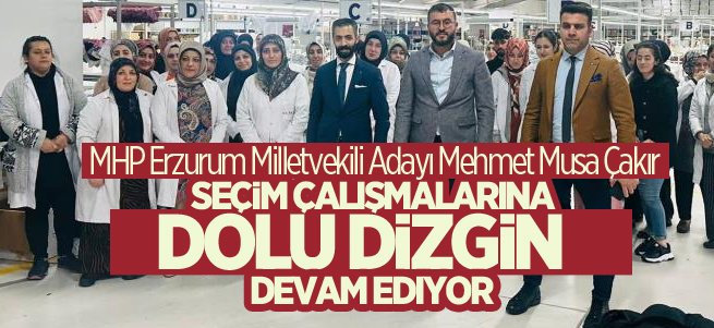 Çakır çalışmalarına dolu dizgin devam ediyor