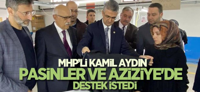 MHP’li Aydın Pasinler ve Aziziye'de destek istedi