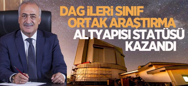 DAG ileri sınıf ortak araştırma altyapısı statüsü kazandı