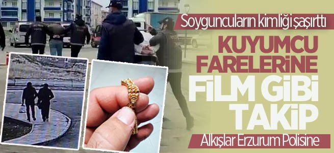 Kuyumcu farelerine film gibi yakalamaca