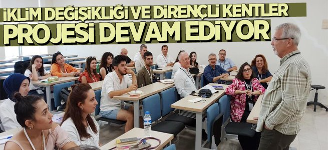 İklim değişikliği ve dirençli kentler projesi 