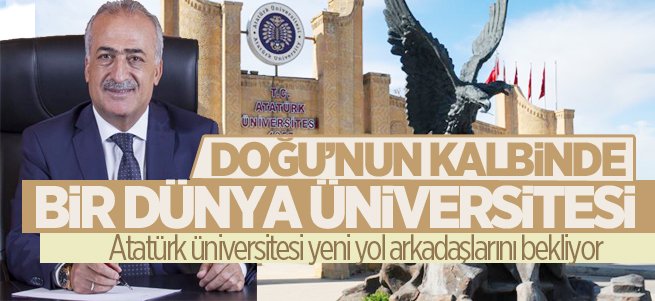 Atatürk üniversitesi yeni yol arkadaşlarını bekliyor