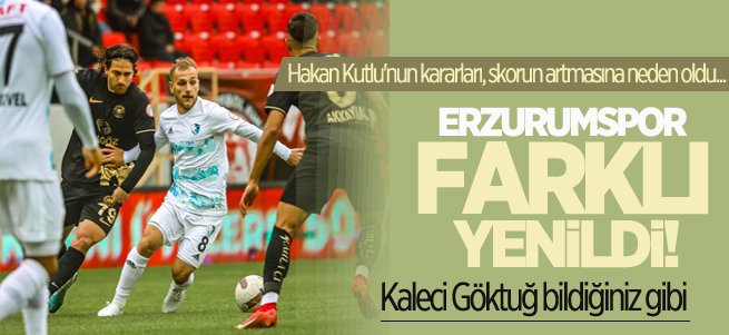 Erzurumspor farklı yenildi!