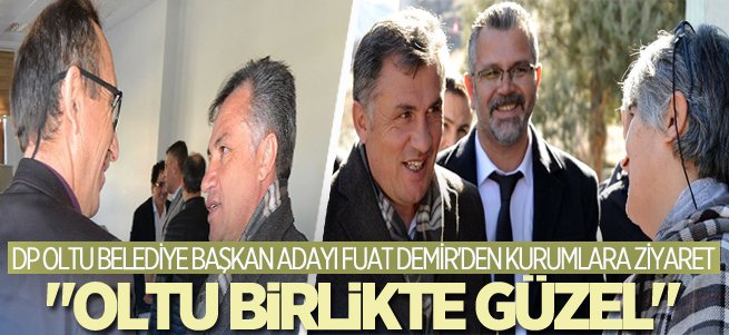 Fuat Demr: "Oltu Birlikte Güzel"