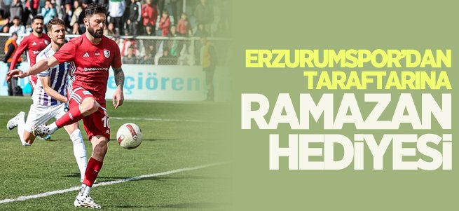 Erzurumspor’dan taraftarına Ramazan hediyesi