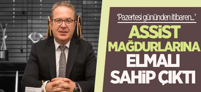 Assist Mağdurlarına Elmalı sahip çıktı