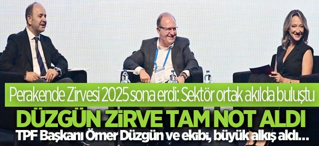 Perakende zirvesi sona erdi! Sektör ortak akılda buluştu