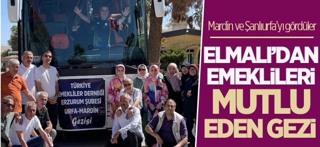 Elmalı’dan emeklileri mutlu eden gezi