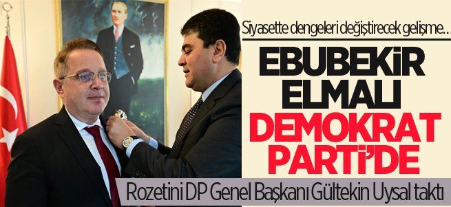 Ebubekir Elmalı Demokrat Parti’de