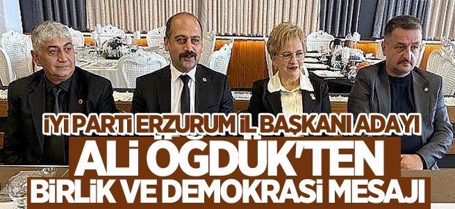 Başkan Adayı Ali Öğdük'ten birlik ve demokrasi mesajı