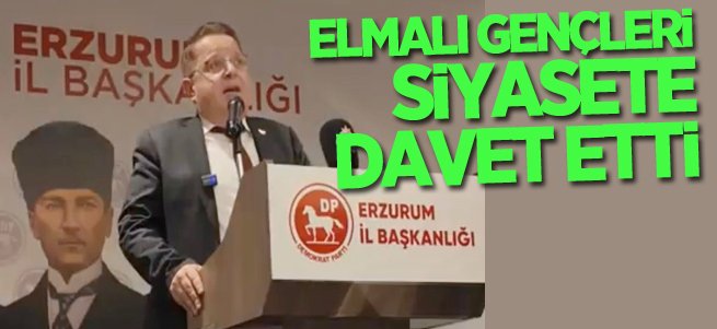 Elmalı, gençleri siyasete davet etti...