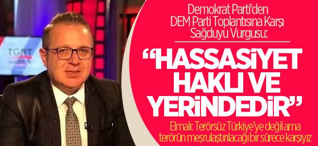 DP’den “Terörün Meşrulaştırılmasına Karşı” Demokratik Şerh