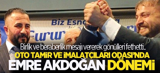 Oto Tamir ve İmalatçıları Odası başkanı Emre Akdoğan oldu