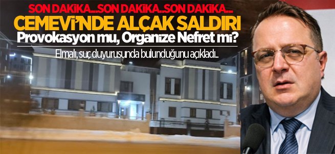 Elmalı’ya Cemevi’nde alçak saldırı