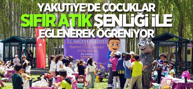 Yakutiye'de çocuklar sıfır atık şenliğinde eğlendi