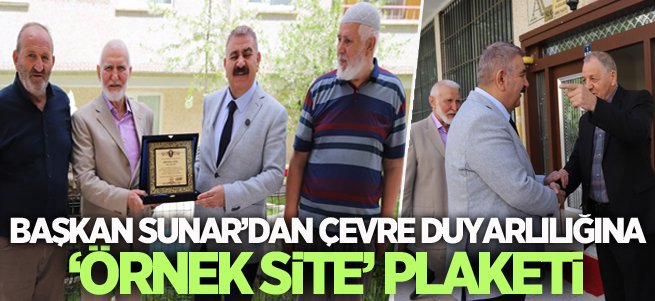 Başkan Sunar, temiz siteyi plaketle ödüllendirdi... 
