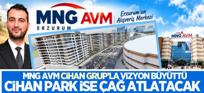 MNG AVM Cihan Grup’la vizyon büyüttü